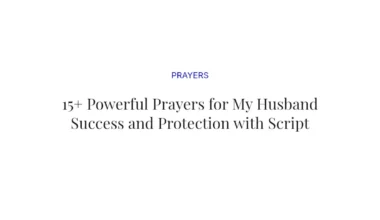 15+ Powerful Prayers for My Husband Success and Protection with Scriptures