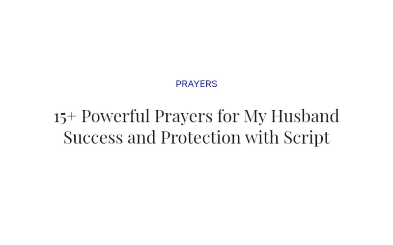 15+ Powerful Prayers for My Husband Success and Protection with Scriptures