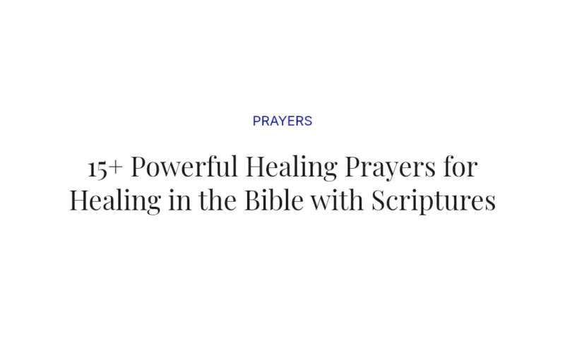 15+ Powerful Healing Prayers for Healing in the Bible with Scriptures