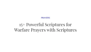 15+ Powerful Scriptures for Warfare Prayers with Scriptures
