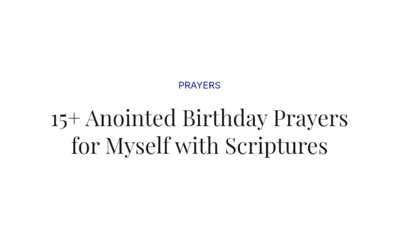 15+ Anointed Birthday Prayers for Myself with Scriptures