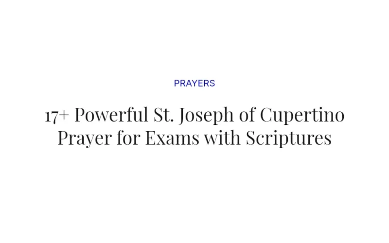 17+ Powerful St. Joseph of Cupertino Prayer for Exams with Scriptures