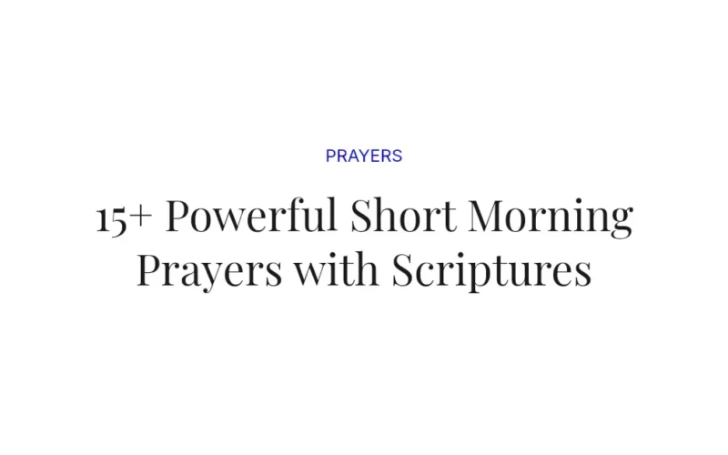15+ Powerful Short Morning Prayers with Scriptures