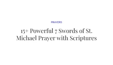 15+ Powerful 7 Swords of St. Michael Prayer with Scriptures