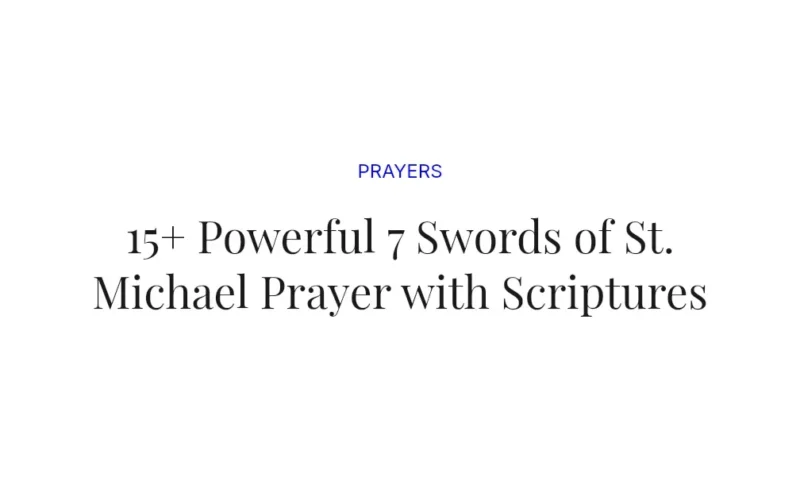 15+ Powerful 7 Swords of St. Michael Prayer with Scriptures