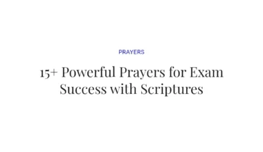 15+ Powerful Prayers for Exam Success with Scriptures