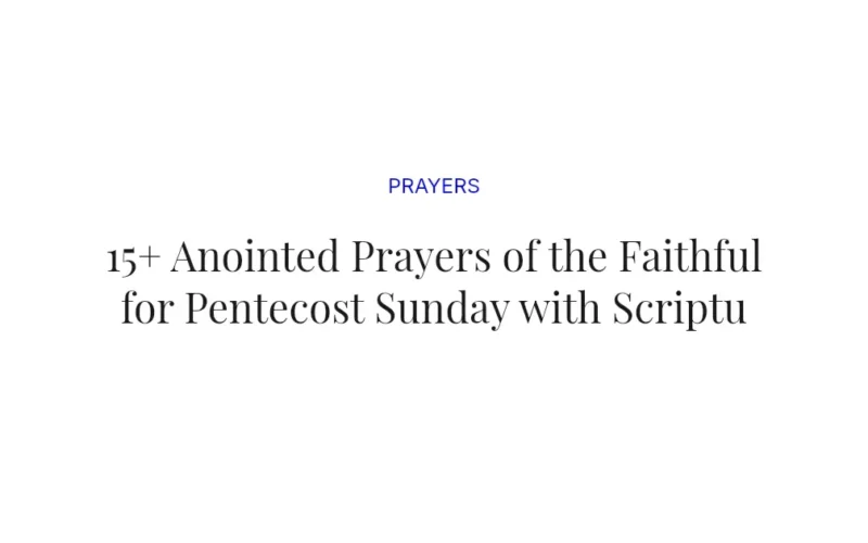 15+ Anointed Prayers of the Faithful for Pentecost Sunday with Scriptures