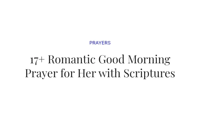 17+ Romantic Good Morning Prayer for Her with Scriptures