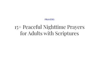 15+ Peaceful Nighttime Prayers for Adults with Scriptures