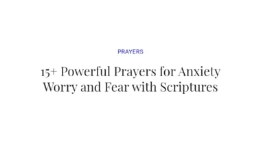 15+ Powerful Prayers for Anxiety Worry and Fear with Scriptures