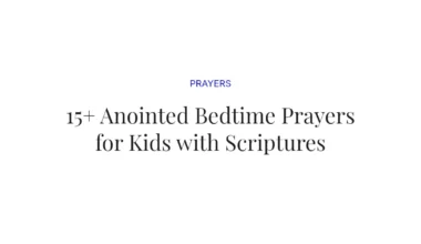 15+ Anointed Bedtime Prayers for Kids with Scriptures