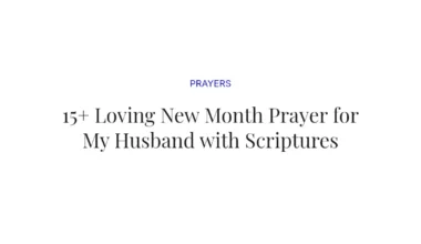 15+ Loving New Month Prayer for My Husband with Scriptures