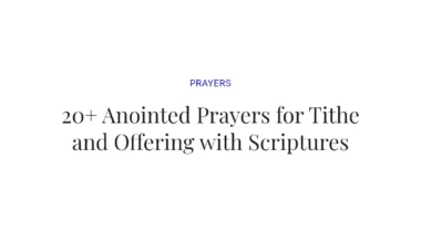 20+ Anointed Prayers for Tithe and Offering with Scriptures