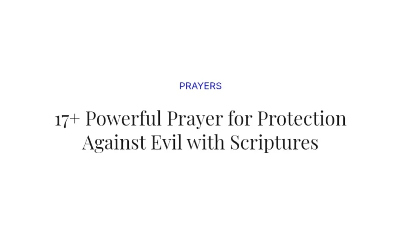 17+ Powerful Prayer for Protection Against Evil with Scriptures