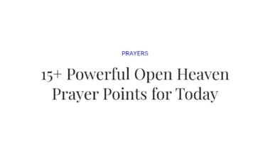 15+ Powerful Open Heaven Prayer Points for Today