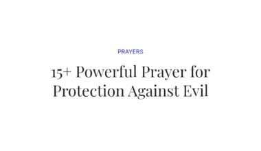 15+ Powerful Prayer for Protection Against Evil