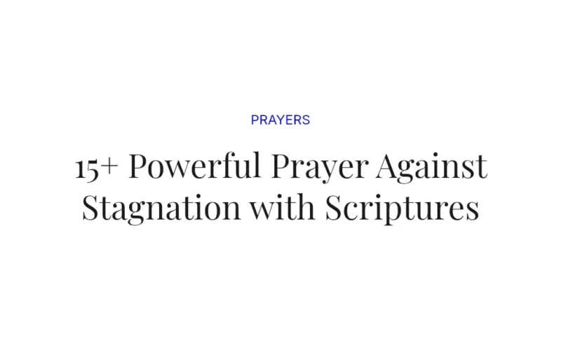 15+ Powerful Prayer Against Stagnation with Scriptures