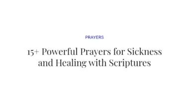 15+ Powerful Prayers for Sickness and Healing with Scriptures