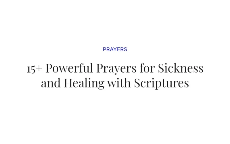 15+ Powerful Prayers for Sickness and Healing with Scriptures