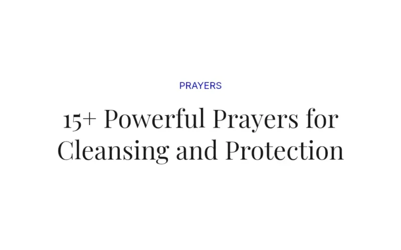 15+ Powerful Prayers for Cleansing and Protection